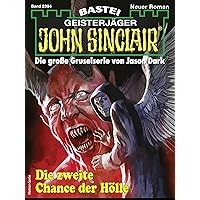 John Sinclair 2394: Die zweite Chance der Hölle (German Edition)