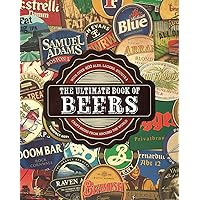 The Ultimate Book of Beers The Ultimate Book of Beers Hardcover Paperback