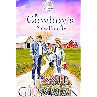 A Cowboy's New Family (Sweet View Ranch Western Christian Cowboy Romance book 7) a sweet, marriage of convenience romance