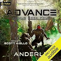 Advance: Animus, Book 4 Advance: Animus, Book 4 Audible Audiobook Kindle Paperback