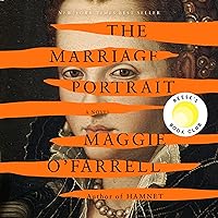 The Marriage Portrait: A Novel The Marriage Portrait: A Novel Audible Audiobook Paperback Kindle Hardcover