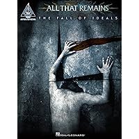 All That Remains - The Fall of Ideals Songbook (Guitar Recorded Versions) All That Remains - The Fall of Ideals Songbook (Guitar Recorded Versions) Kindle Paperback