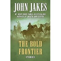 The Bold Frontier: Stories The Bold Frontier: Stories Kindle Paperback Mass Market Paperback