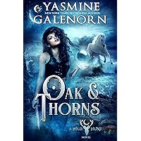 Oak & Thorns (The Wild Hunt Book 2)
