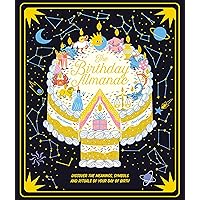 The Birthday Almanac: Discover the meanings, symbols and rituals of your day of birth The Birthday Almanac: Discover the meanings, symbols and rituals of your day of birth Hardcover