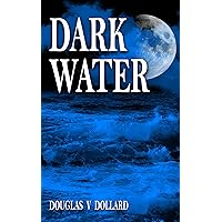 DARK WATER (Michael Riley Mystery Series) DARK WATER (Michael Riley Mystery Series) Kindle Hardcover Paperback