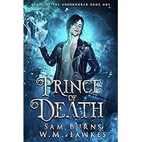 Prince of Death (Lords of the Underworld Book 1) Prince of Death (Lords of the Underworld Book 1) Kindle Audible Audiobook Paperback