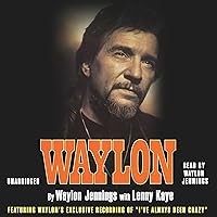 Waylon: An Autobiography Waylon: An Autobiography Audible Audiobook Paperback Kindle Hardcover Mass Market Paperback Audio, Cassette