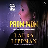 Prom Mom: A Novel Prom Mom: A Novel Kindle Hardcover Audible Audiobook Paperback Audio CD