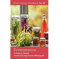 Fermentation: River Cottage Handbook No.18 Fermentation: River Cottage Handbook No.18 Hardcover Audible Audiobook Kindle