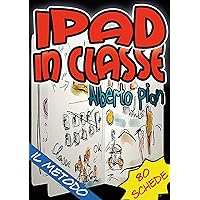 iPad in classe: il metodo (Italian Edition) iPad in classe: il metodo (Italian Edition) Kindle
