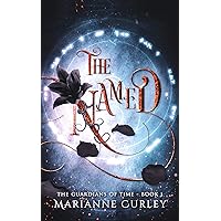 The Named (The Guardians of Time Book 1) The Named (The Guardians of Time Book 1) Kindle Hardcover Paperback