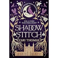 Shadowstitch: SPELLBINDING fantasy sequel from the author of the SUNDAY TIMES bestselling debut THREADNEEDLE (Threadneedle, Book 2) Shadowstitch: SPELLBINDING fantasy sequel from the author of the SUNDAY TIMES bestselling debut THREADNEEDLE (Threadneedle, Book 2) Kindle Paperback Audible Audiobook Hardcover