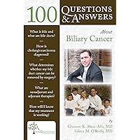 100 Questions & Answers About Biliary Cancer 100 Questions & Answers About Biliary Cancer Kindle Paperback