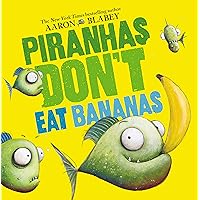 Piranhas Don't Eat Bananas Piranhas Don't Eat Bananas Hardcover Audible Audiobook Kindle Paperback