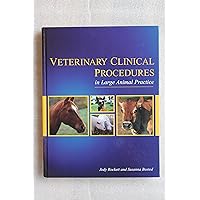Veterinary Clinical Procedures in Large Animal Practice (Veterinary Technology) Veterinary Clinical Procedures in Large Animal Practice (Veterinary Technology) Hardcover
