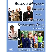 Behavior Modeling - Trainee Manual Behavior Modeling - Trainee Manual Kindle Hardcover Paperback