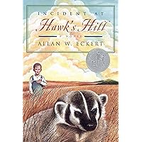 Incident at Hawk's Hill (Newbery Honor Book) Incident at Hawk's Hill (Newbery Honor Book) Paperback Hardcover Mass Market Paperback