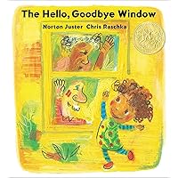 The Hello, Goodbye Window (Caldecott Medal Winner) The Hello, Goodbye Window (Caldecott Medal Winner) Paperback Hardcover Audio CD