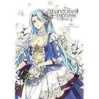 The Abandoned Empress, Vol. 7 (comic) (Volume 7) (The Abandoned Empress (comic), 7) The Abandoned Empress, Vol. 7 (comic) (Volume 7) (The Abandoned Empress (comic), 7) Paperback Kindle