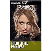 Their Little Princess Their Little Princess Kindle Paperback