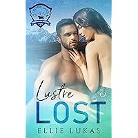 Lustre Lost: Lustre Lake Search and Rescue Book 1 Lustre Lost: Lustre Lake Search and Rescue Book 1 Kindle Paperback