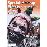Special Makeup Effects for Stage and Screen: Making and Applying Prosthetics Special Makeup Effects for Stage and Screen: Making and Applying Prosthetics Paperback Hardcover