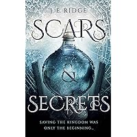 Scars & Secrets (Shield & Sorrow Book 2) Scars & Secrets (Shield & Sorrow Book 2) Kindle Paperback
