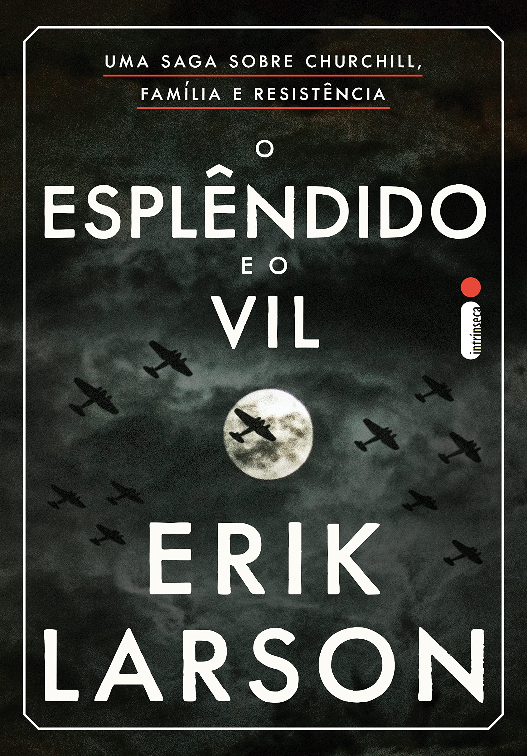 O esplêndido e o vil (Portuguese Edition)