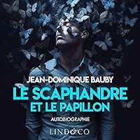 Le Scaphandre et le Papillon Le Scaphandre et le Papillon Kindle Hardcover Audible Audiobook Paperback Pocket Book