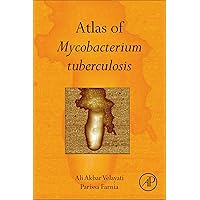 Atlas of Mycobacterium Tuberculosis Atlas of Mycobacterium Tuberculosis Kindle Hardcover