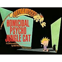 Homicidal Psycho Jungle Cat: A Calvin and Hobbes Collection (Calvin and Hobbes series Book 9)