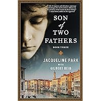Son of Two Fathers: Book 3 (Grazia dei Rossi Trilogy, 3) Son of Two Fathers: Book 3 (Grazia dei Rossi Trilogy, 3) Paperback Kindle