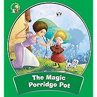 The Magic Porridge Pot : Fantastic Fairy Tales The Magic Porridge Pot : Fantastic Fairy Tales Kindle Paperback