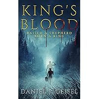 KING'S BLOOD: Raised a Shepherd, Born a King KING'S BLOOD: Raised a Shepherd, Born a King Kindle Audible Audiobook Paperback