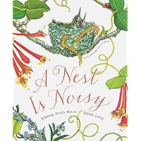 A Nest Is Noisy (Family Treasure Nature Encylopedias) A Nest Is Noisy (Family Treasure Nature Encylopedias) Paperback Kindle Hardcover