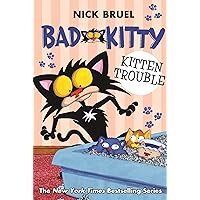 Bad Kitty: Kitten Trouble (paperback black-and-white edition) Bad Kitty: Kitten Trouble (paperback black-and-white edition) Paperback Kindle Hardcover