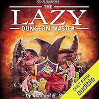 Sly Flourish's The Lazy Dungeon Master Sly Flourish's The Lazy Dungeon Master Audible Audiobook Paperback Kindle