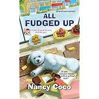 All Fudged Up (A Candy-Coated Mystery Book 1) All Fudged Up (A Candy-Coated Mystery Book 1) Kindle Mass Market Paperback Audible Audiobook Paperback Audio CD