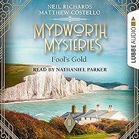 Fool's Gold: Mydworth Mysteries - A Cosy Historical Mystery Series 11 Fool's Gold: Mydworth Mysteries - A Cosy Historical Mystery Series 11 Audible Audiobook Kindle