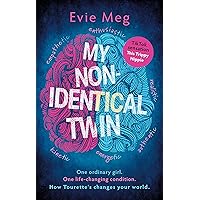 My Nonidentical Twin: What I'd Like You to Know About Living With Tourette's My Nonidentical Twin: What I'd Like You to Know About Living With Tourette's Paperback Audible Audiobook Kindle Hardcover