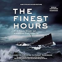 The Finest Hours (Young Readers Edition): The True Story of a Heroic Sea Rescue (The True Rescue Series) The Finest Hours (Young Readers Edition): The True Story of a Heroic Sea Rescue (The True Rescue Series) Paperback Audible Audiobook Kindle Hardcover Audio CD