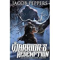 A Warrior's Redemption: Book Two of Saga of the Known Lands A Warrior's Redemption: Book Two of Saga of the Known Lands Kindle Audible Audiobook Paperback
