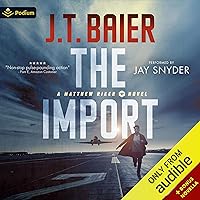 The Import: Matthew Riker, Book 1 The Import: Matthew Riker, Book 1 Audible Audiobook Kindle Paperback