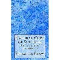 Natural Cure of Sinusitis Natural Cure of Sinusitis Kindle Paperback