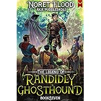 The Legend of Randidly Ghosthound 7: A LitRPG Adventure The Legend of Randidly Ghosthound 7: A LitRPG Adventure Kindle Paperback