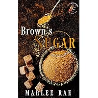 Brown's Sugar (SHE iS series Book 1) Brown's Sugar (SHE iS series Book 1) Kindle Paperback