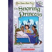 The Snoring Princess: A Branches Book (Once Upon a Fairy Tale) The Snoring Princess: A Branches Book (Once Upon a Fairy Tale) Paperback Kindle Hardcover