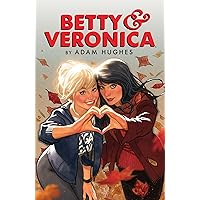 Betty & Veronica by Adam Hughes (Betty & Veronica Comics Book 1) Betty & Veronica by Adam Hughes (Betty & Veronica Comics Book 1) Kindle Paperback