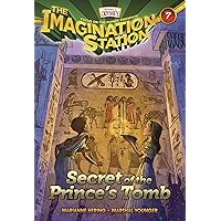 Secret of the Prince's Tomb (AIO Imagination Station Books) Secret of the Prince's Tomb (AIO Imagination Station Books) Paperback Kindle